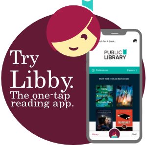 Try Libby The one-tap reading app.