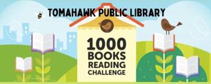 Tomahawk Public Library 1000 Books Reading Challange