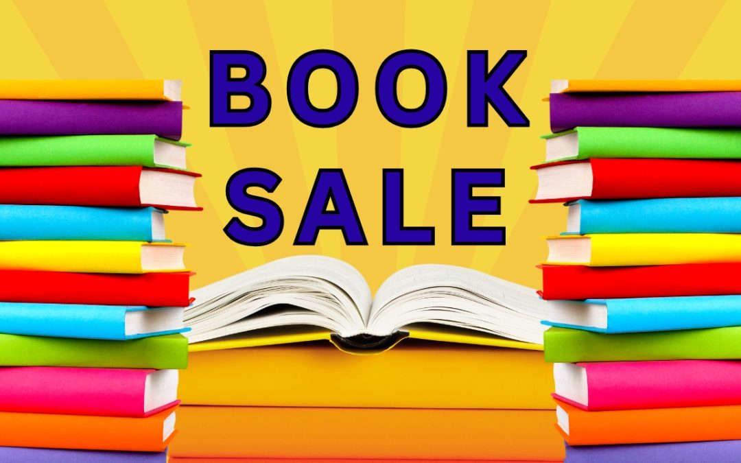 Bright "Book Sale" advertisement with colorful book stacks and bold blue text on a yellow background.